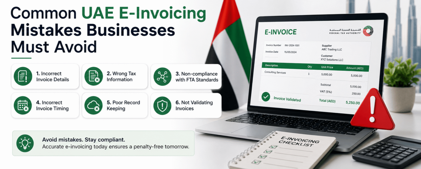 Common UAE E-Invoicing Mistakes Businesses Must Avoid