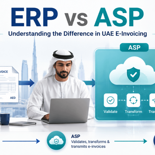 ERP vs ASP-Understanding the Difference in UAE E-Invoicing
